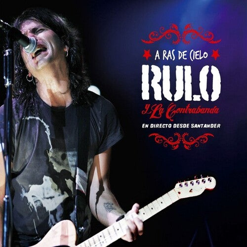 Rulo Y La Contrabanda - A Ras De Cielo