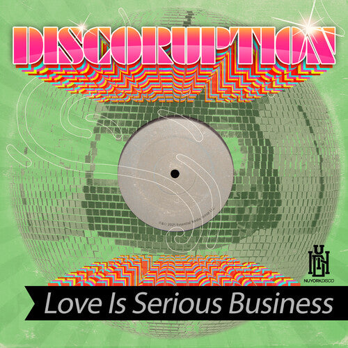 Discoruption - Love Is Serious Business