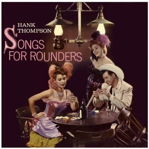 Hank Thompson - Songs for Rounders-At the Golden Nugget