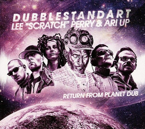 Dubblestandart/ Lee Perry / Ari Up - Return From Planet Dub
