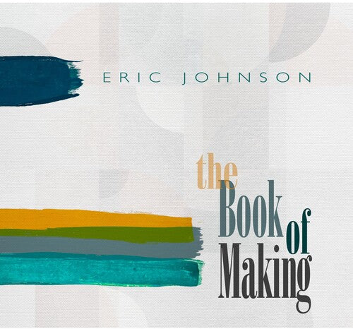Eric Johnson - The Book of Making