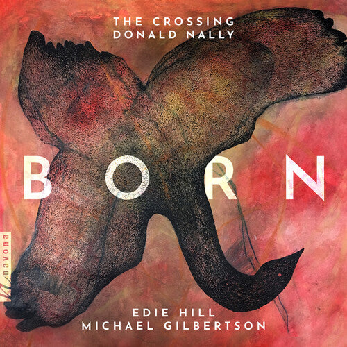 Gilbertson/ Crossing - Born