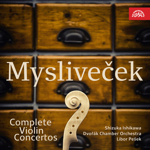 Myslivecek/ Ishikawa/ Dvorak Chamber Orchestra - Complete Violin Concertos