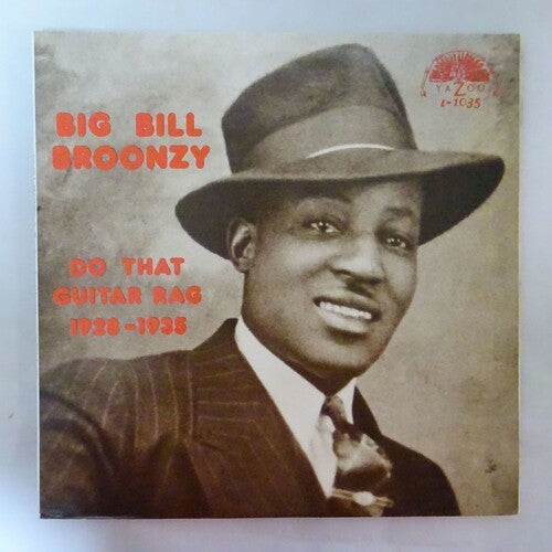 Big Broonzy Bill - Do That Guitar Rag 1928 - 1935