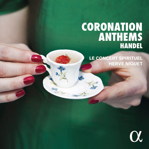 Herve Niquet/ Handel - Coronation Anthems