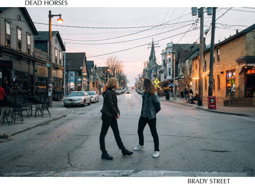 Dead Horses - Brady Street