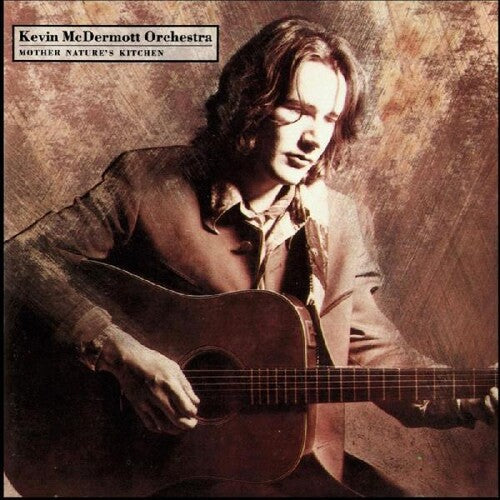 Kevin McDermott - Mother Nature's Kitchen