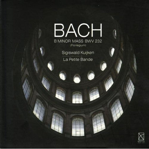 Bach/ Kuijken/ La Petite Bande - Mass in Be Minor