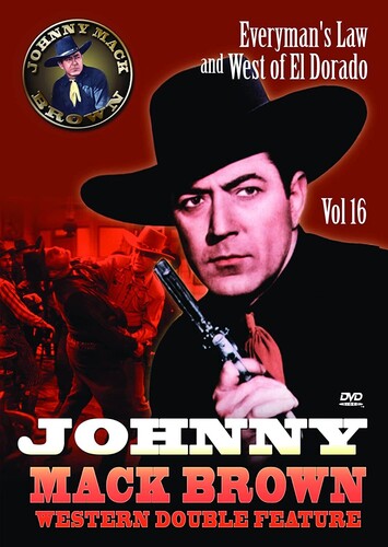 Everyman's Law /West of El Dorado (Johnny Mack Brown Western Double Feature Volume 16)