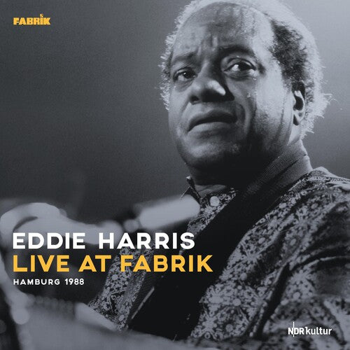 Eddie Harris - Live At Fabrik Hamburg 1988