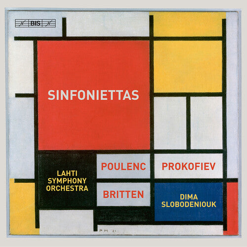 Britten/ Lahti Symphony Orchestra - Three Sinfoniettas