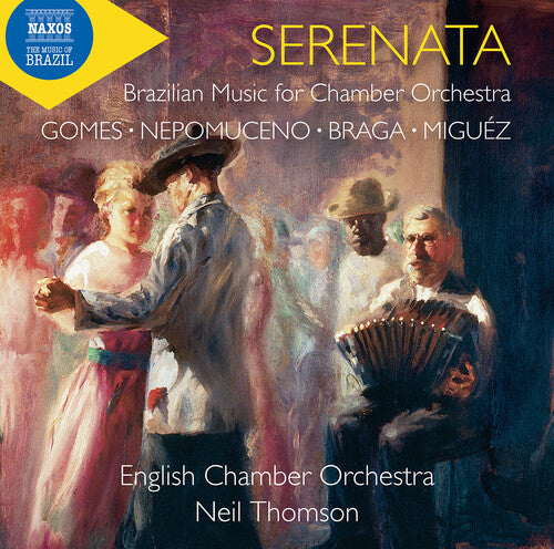 Braga/ English Chamber Orchestra/ Thomson - Serenata