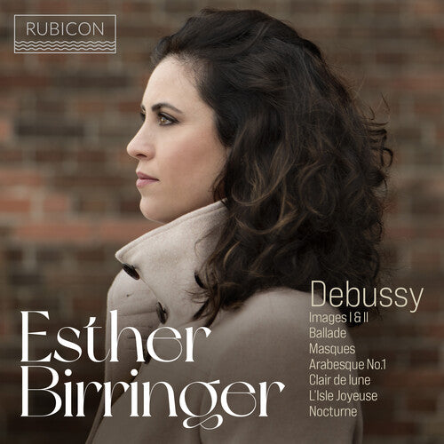 Esther Birringer - Debussy: Images I & II, Ballade, Masques