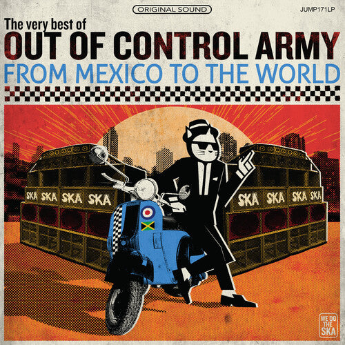 Out of Control Army - From Mexico To The World