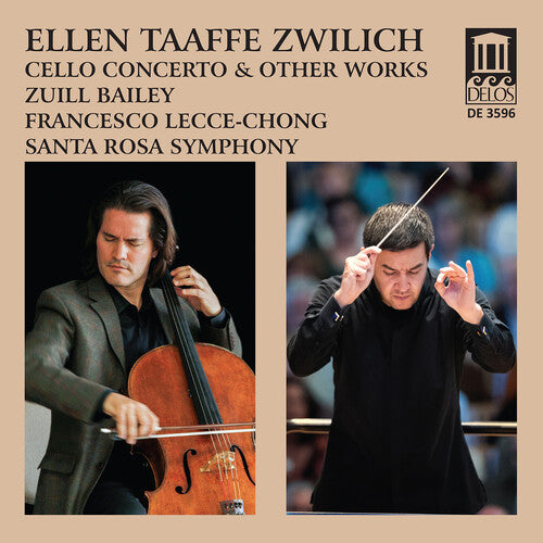 Zwilich/ Bailey/ Santa Rosa Symphony - Cello Concerto & Other Works