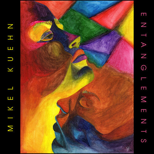 Kuehn/ Norin-Kuehn/ Armbrust - Entanglements