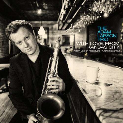 Adam Larson - With Love, From Kansas City