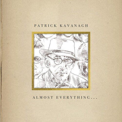Patrick Kavanagh - Almost Everything