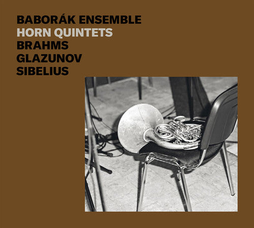 Brahms/ Baborak/ Bacova - Horn Quintets