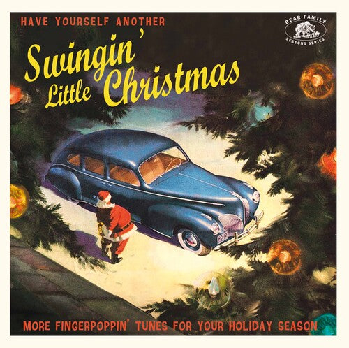 Have Yourself Another Swingin' Little/ Various - Have Yourself Another Swingin' Little Christmas: More Fingerpoppin' Tunes For Your Holiday Season (Various Artists)