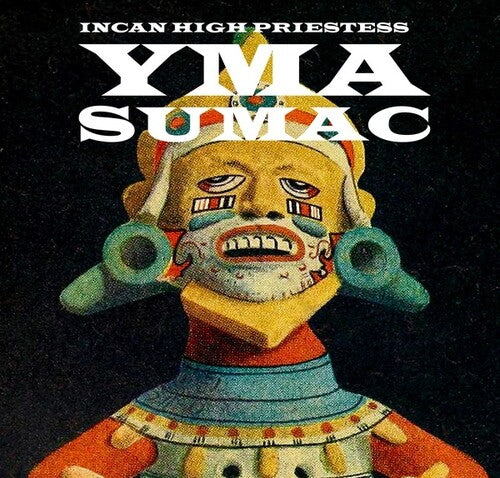 Yma Sumac - Incan High Priestess