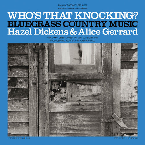 Hazel Dickens / Alice Gerrard - Who's That Knocking?