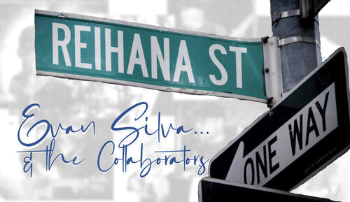 Evan Silva & the Collaborators - Reihana St