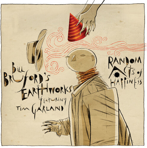 Bill Bruford / Earthworks - Random Acts Of Happiness - Expanded Edition