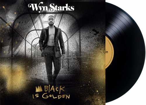 Wynn Starks - Black Is Golden