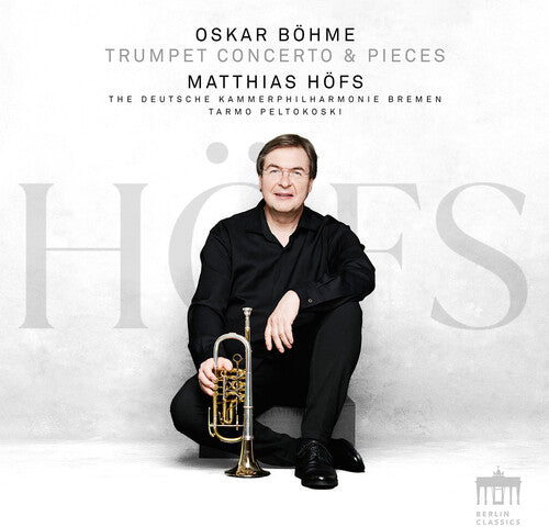 Matthias Hofs - Trumpet Concerto & Pieces