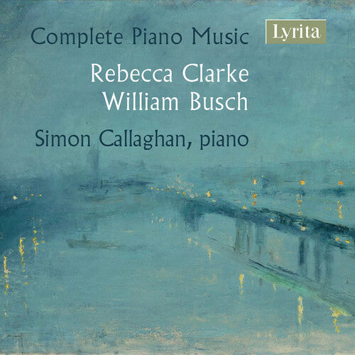 Busch/ Callaghan - Complete Piano Music