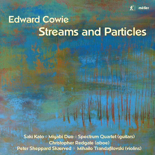 Cowie/ Skaerved - Streams & Particles