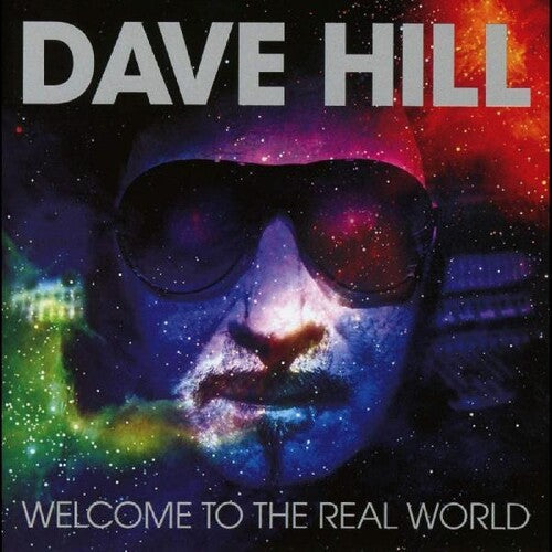 Dave Hill - Welcome To The Real World (remixed & Remastered)