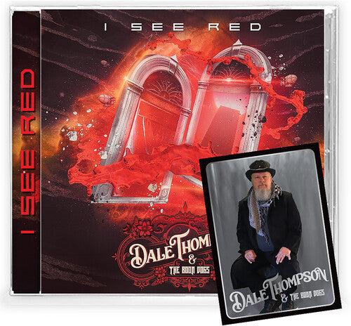 Dale Thompson & the Boon Dogs - I See Red