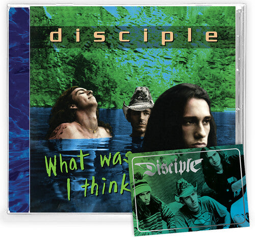 Disciple - What Was I Thinking