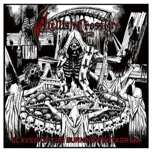 Hellish Crossfire - Slaves of the Burning Pentagram