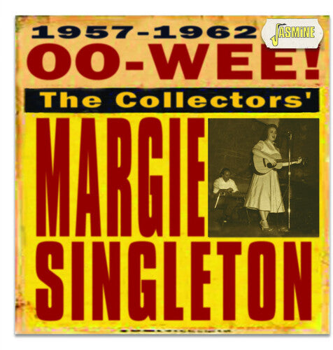 Margie Singleton - Oo-Wee: The Collectors' Margie Singleton
