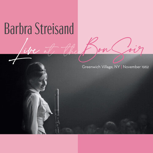 Barbra Streisand - Live at the Bon Soir, Greenwich Village, November 1962