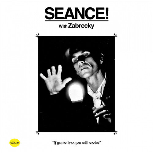 Zabrecky - Seance! With Zabrecky