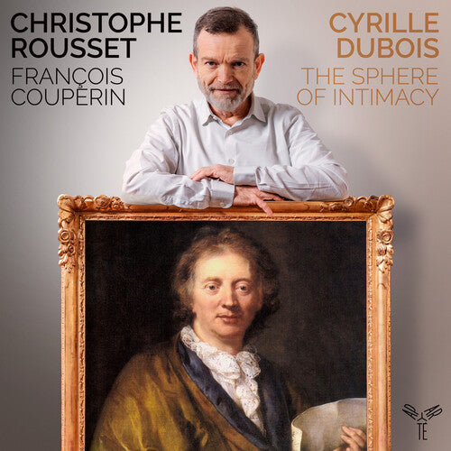 Cyrille Dubois / Christophe Rousset - Couperin: The Sphere of Intimacy