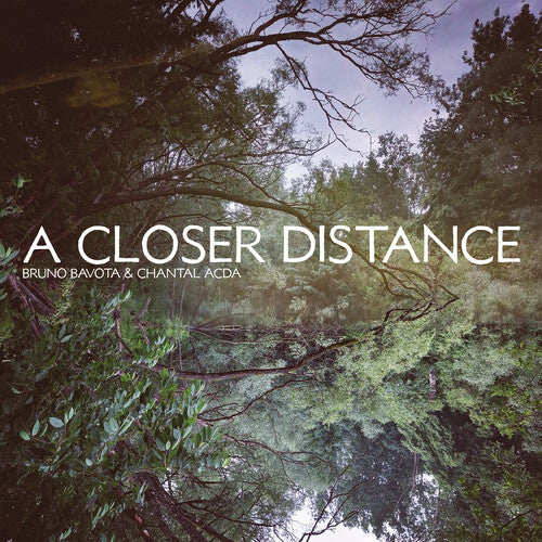 Bruno Bavato / Chantal Acda - A Closer Distance