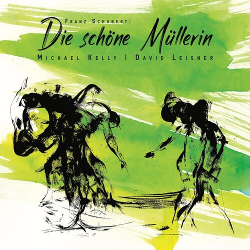 Kelly Michael - FRANZ SCHUBERT: DIE SCHONE MULLERIN