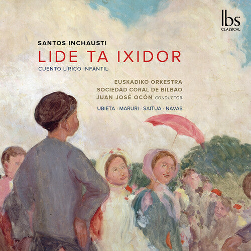 Inchausti/ Euskadiko Orkestra - Inchausti: Lide Ta Ixidor (Children Lyrical Tale)