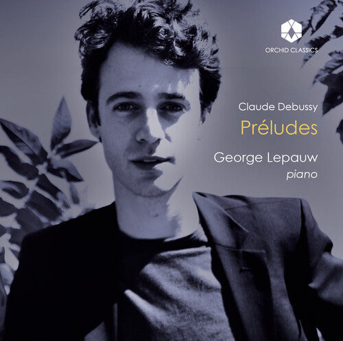 Debussy/ George Lepauw - Debussy: Preludes pour piano