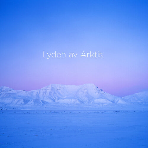 Thoresen/ Arktisk Filharmoni - Lyden Av Arktis (The Sound of the Arctic)