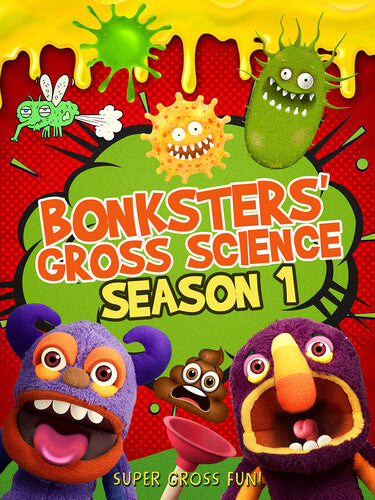 Bonksters Gross Science Season 1