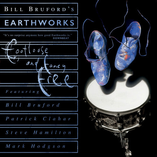 Bill Bruford / Earthworks - Footloose & Fancy Free - Expanded Edition