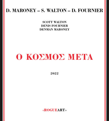 Denman Maroney / Scott Walton / Denis Fournier - O Kosmos Meta