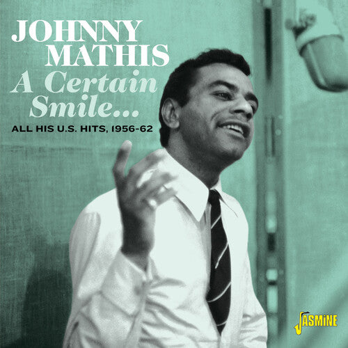 Johnny Mathis - A Certain Smile...All His U.S. Hits, 1956-62