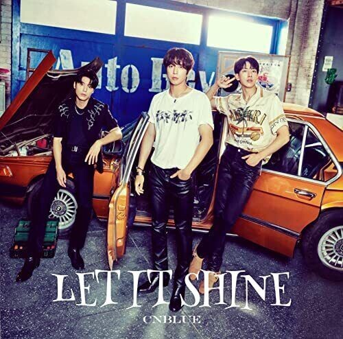 Cnblue - Let It Shine